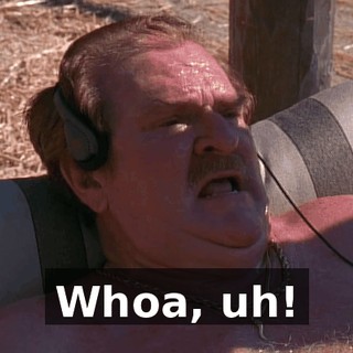Whoa, uh!