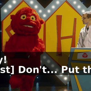 -Hey! -[host] Don't... Put that--