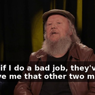 Even if I do a bad job, they've got to give me that other two mil.