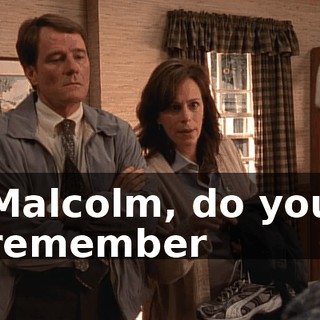 Malcolm, do you remember