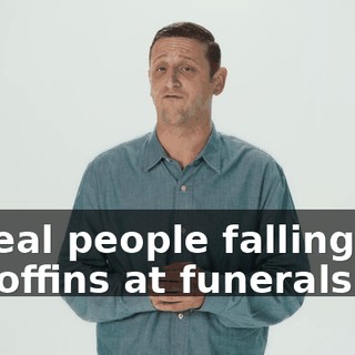 of real people falling out of coffins at funerals."