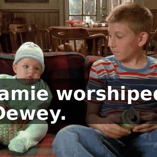 Jamie worshiped Dewey.