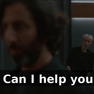 - Can I help you?