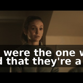 You were the one who said that they're a lot.