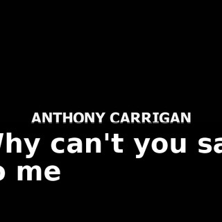 ♪ Why can't you say to me ♪