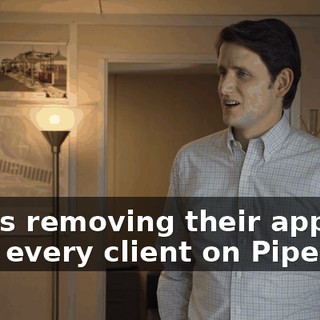and is removing their app from every client on PiperNet.