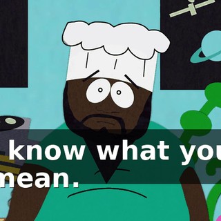 I know what you mean.