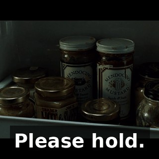 Please hold.