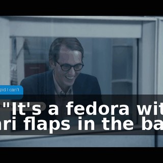 Bri: "It's a fedora with safari flaps in the back."