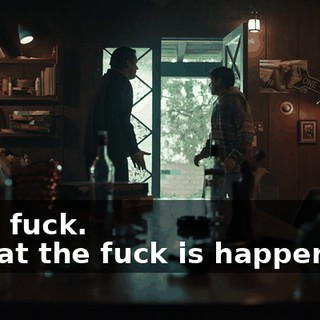 - Oh, fuck. - What the fuck is happening?