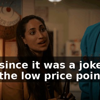 but since it was a joke, he got the low price point,