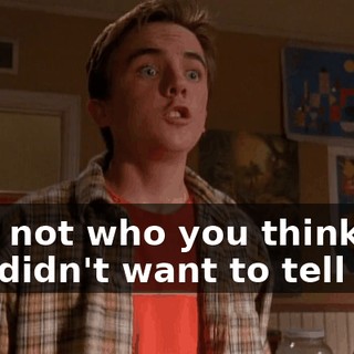 He's not who you think he is. I didn't want to tell you.