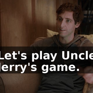 Let's play Uncle Jerry's game.