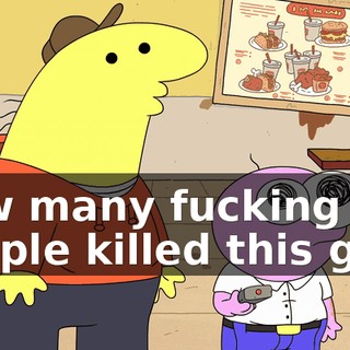How many fucking people killed this guy?