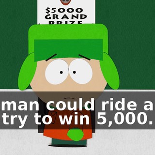 Cartman could ride a bull and try to win $5,000.