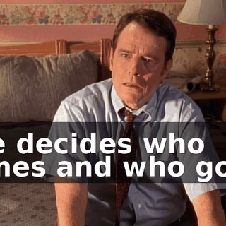 She decides who comes and who goes.
