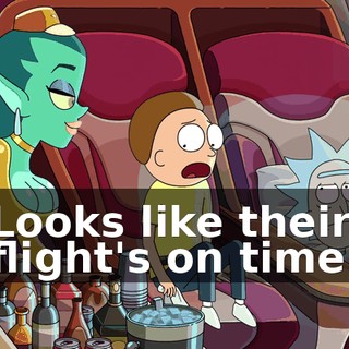 Looks like their flight's on time.