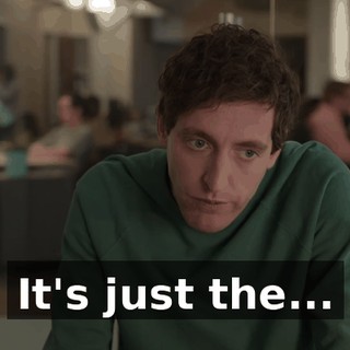 It's just the...