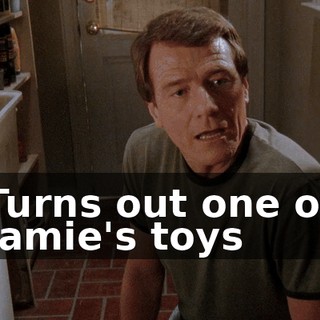 Turns out one of Jamie's toys