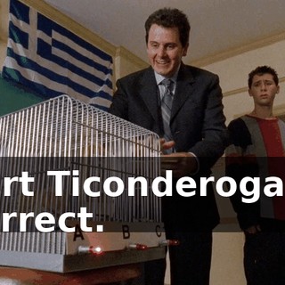 Fort Ticonderoga is correct.