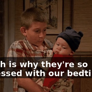 which is why they're so obsessed with our bedtimes,