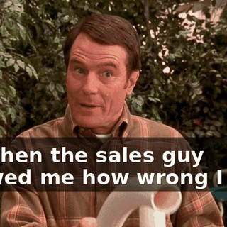 but then the sales guy showed me how wrong I was.