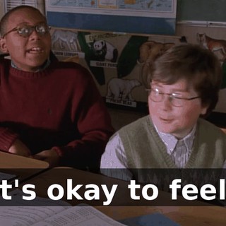 It's okay to feel.