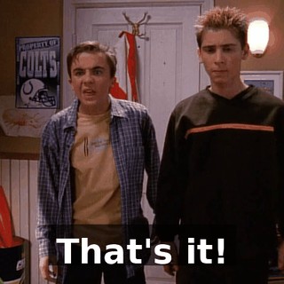 That's it!