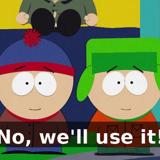 No, we'll use it!