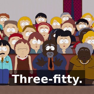 Three-fitty.