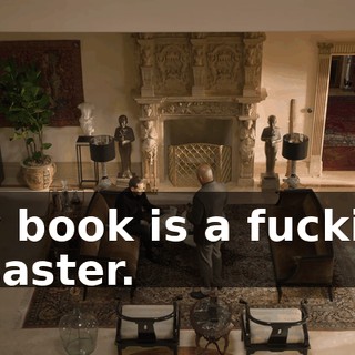 My book is a fucking disaster.