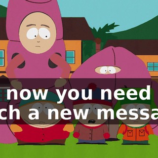 But now you need to teach a new message,