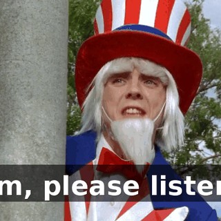 Sam, please listen...
