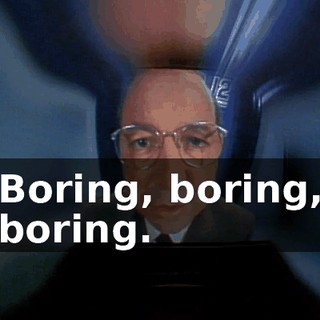 Boring, boring, boring.