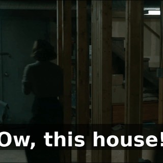 Ow, this house!