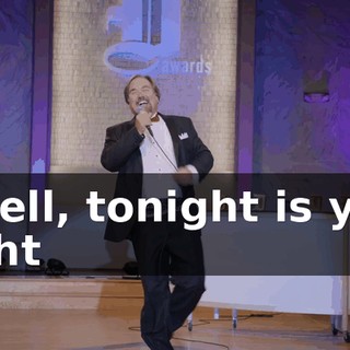 * Well, tonight is your night