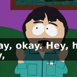Okay, okay. Hey, hey, hey,