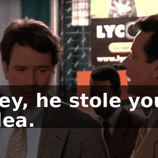 Hey, he stole your idea.