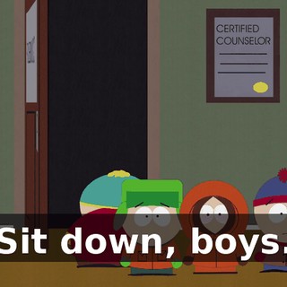 Sit down, boys.