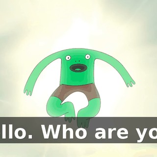 Hello. Who are you?