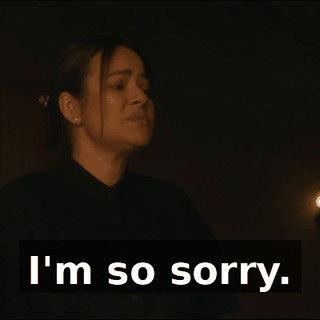 I'm so sorry.