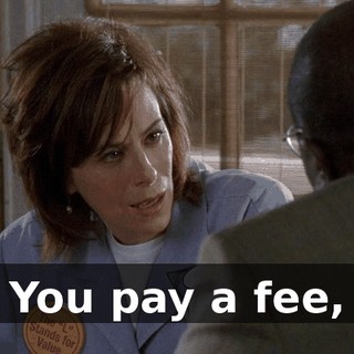 You pay a fee,