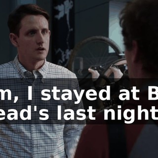 Um, I stayed at Big Head's last night.