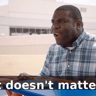It doesn't matter.