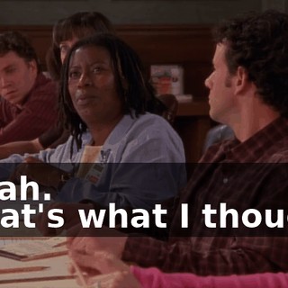 - Yeah. - That's what I thought.