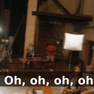 - Oh, oh, oh, oh!