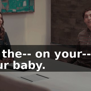 On the-- on your-- on your baby.