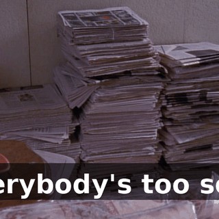 Everybody's too soft.